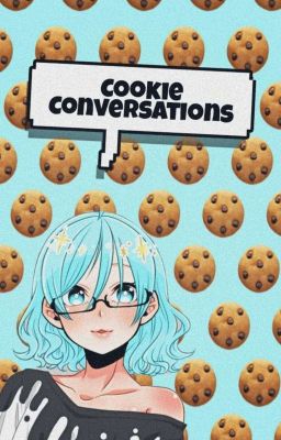 ＣＯＯＫＩＥ　ＣＯＮＶＥＲＳＡＴＩＯＮ - ＡＢＯＵＴ　ＥＶＥＲＹＴＨＩＮＧ　ＡＮＤ　ＮＯＴＨＩＮＧ